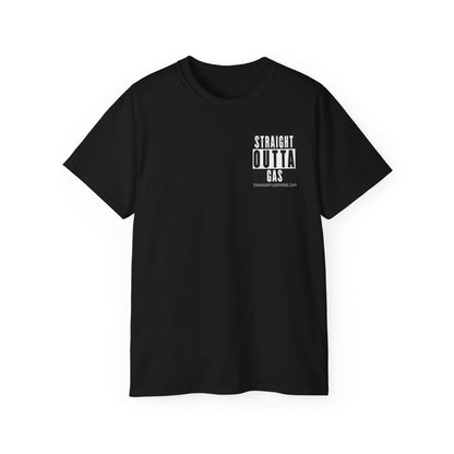 STRAIGHT OUTTA GAS Unisex Ultra Cotton Shirt