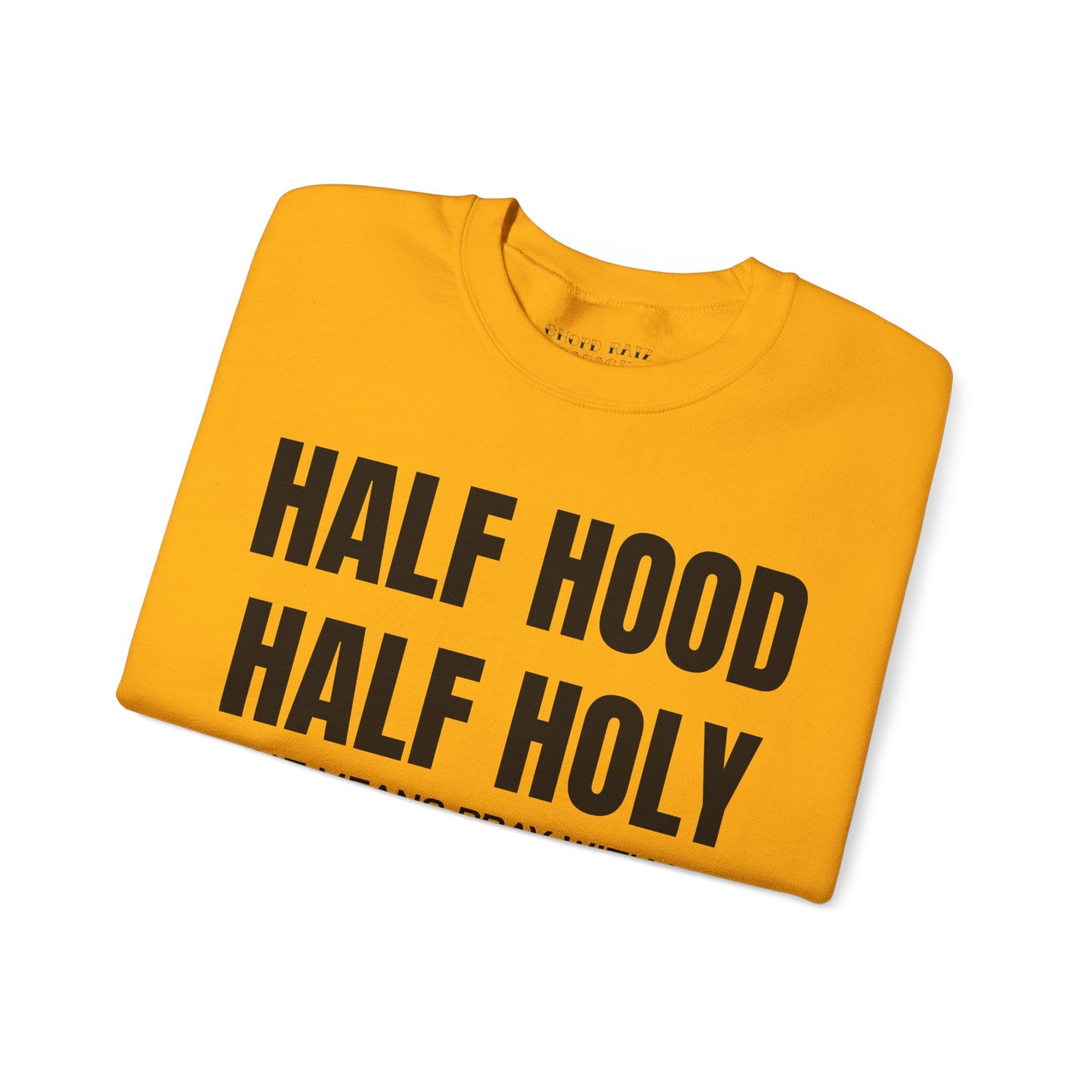 HALF HOOD HALF HOLY Unisex Sweatshirt