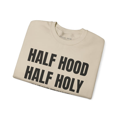 HALF HOOD HALF HOLY Unisex Sweatshirt