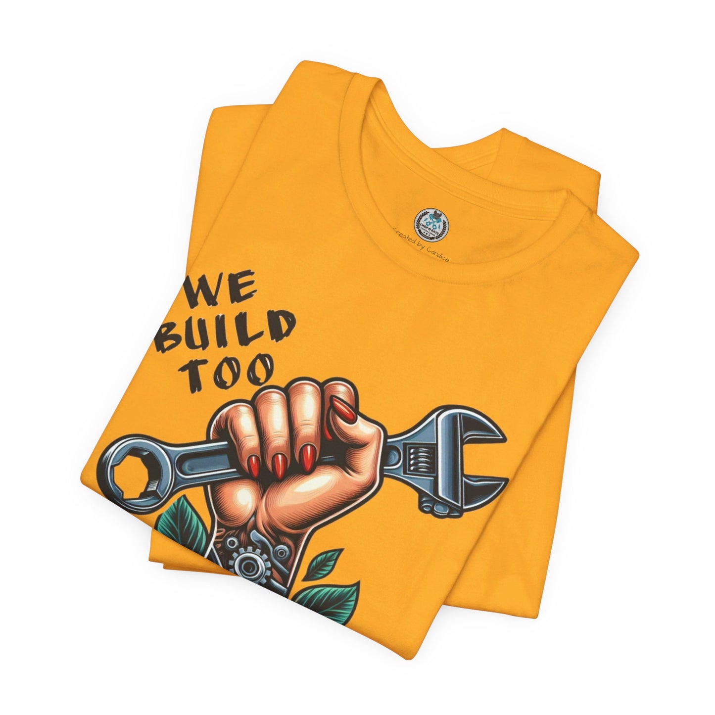 WE BUILD TOO Unisex Jersey Short Sleeve Tee