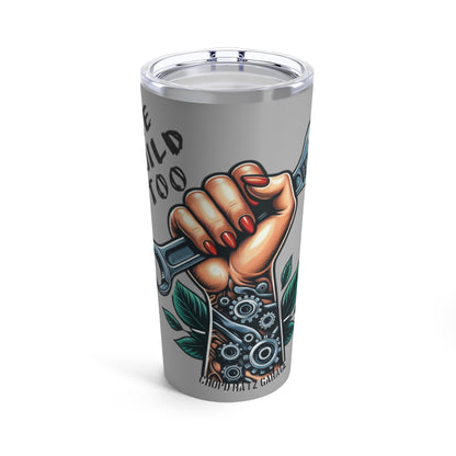 WE BUILD TOO Women Power Tumbler 20oz GREY