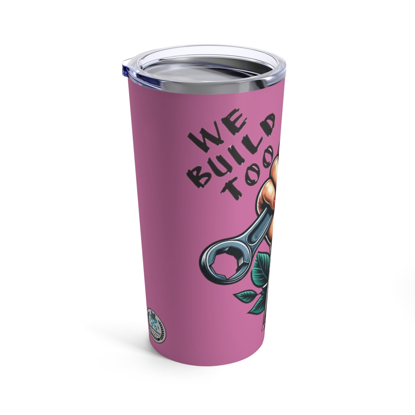 WE BUILD TOO Women Power Tumbler 20oz PINK