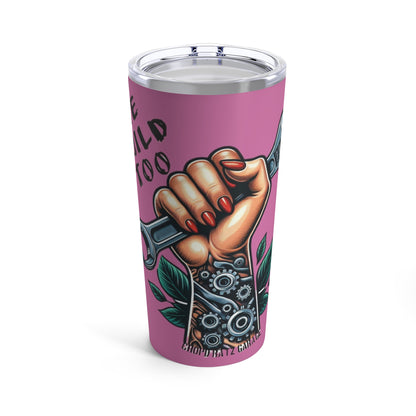 WE BUILD TOO Women Power Tumbler 20oz PINK