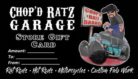 Chop'D Ratz Garage GIFT CARDS